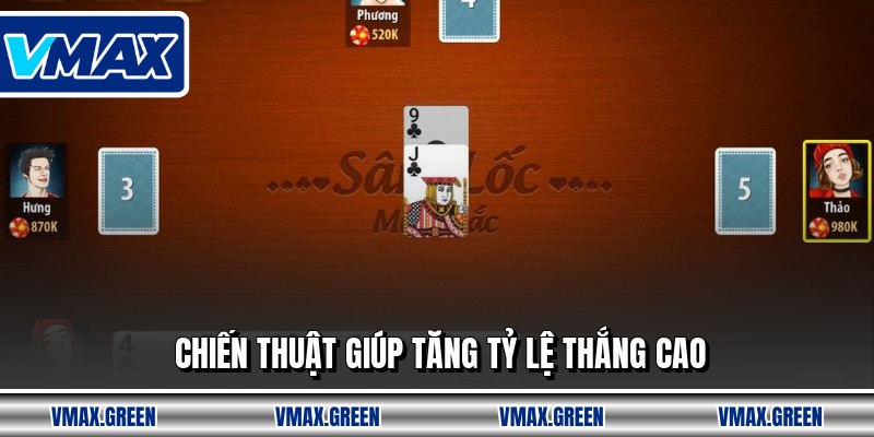 Chiến thuật giúp tăng tỷ lệ thắng cao